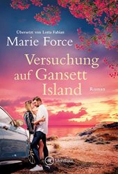Roman: "Versuchung auf Gansett Island", Buch von Marie Force - Bild Zeitung Bestseller Buch Belletristik 2022