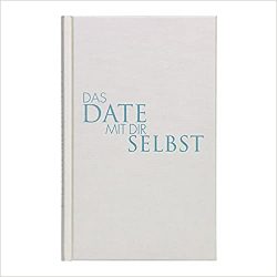 Sachbuch: "Das Date mit Dir selbst", Buch von Zwei Leben GmbH - Bild Zeitung Bestseller Sachbuch 2022