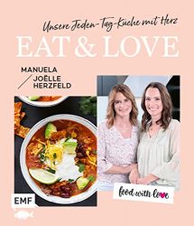 Sachbuch: "Eat & Love", Buch von Manuele Herzfeld - Bild Zeitung Bestseller Sachbuch 2022