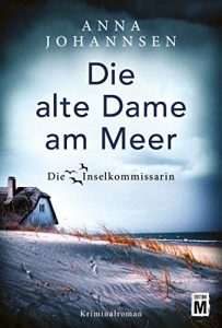 Krimi: "Die alte Dame am Meer", Buch von Anna Johannsen - Bild Bestseller Buch Belletristik 2022