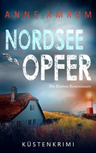 Krimi: "Nordsee Opfer", Buch von Anne Amrum - Bild Bestseller Buch Belletristik 2022