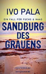 Krimi: "Sandburg des Grauens", Buch von Ivo Pala - Bild Zeitung Bestseller Buch Belletristik 2022