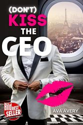 Roman: "(Don't) Kiss the CEO", Buch von Ava Avery - Bild Bestseller Buch Belletristik 2022