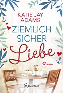 Roman: "Ziemlich sicher leben", Buch von Katie Jay Adams - Bild Bestseller Buch Belletristik 2022