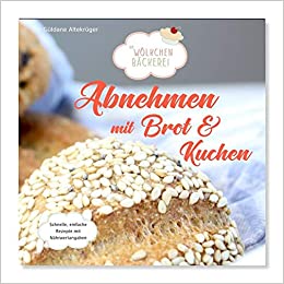 Sachbuch: "Abnehmen mit Brot & Kuchen - Die Wölkchenbäckerei", Buch von Güldane Altekrüger - Bild Bestseller Sachbuch 2022