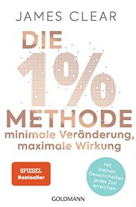 Sachbuch: "Die 15 Methode - minimale Veränderung, maximale Wirkung", Buch von James Clear - Bild Bestseller Sachbuch 2022