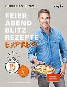 Sachbuch: "Feierabend Blitzrezepte Express", Buch von Christian Henze - Bild Bestseller Sachbuch 2022