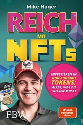 Sachbuch: "Reich mit NFTs", Buch von MIke Hager - Bild Bestseller Sachbuch 2022