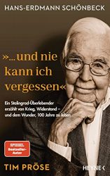 Sachbuch: "... und nie kann ich vergessen", Buch von Hars-Erdmann Schönbeck und Tim Pröse - Bild Bestseller Sachbuch 2022