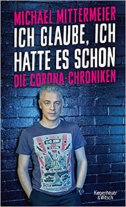 Gute Bücher: Ich glaube ich hatte es schon von Michael Mittermeier