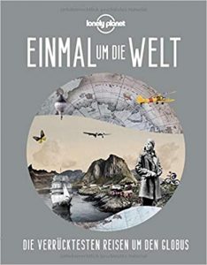 Gute Bücher: Einmal um die Welt von lonely planet