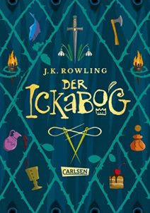 Buchtipp Jugendbuch "Der Ickabog" ein grossartiges gutes Jugendbuch von der Bestseller-Autorin und grossartigen Geschichtenerzählerin J.K. Rowling - Buchempfehlung Jugendliche und Teenager 2021