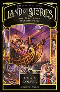 Buchtipp Jugendbuch "Land of stories: Das magische Land - Die Macht der Geschichten" ein erlebnisreiches gutes Jugendbuch aus der Land-of-Stories-Bestseller-Buchreihe von Chris Colfer - Buchempfehlung Jugendliche und Teenager 2021