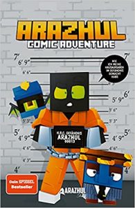 Buchtipp Kinderbuch "Arazhul Comic Adventure - Wie ich meine Hausaufgaben im Gefängnis gemacht habe" ein lustiges gutes Comic-Kinderbuch von Arazhul - Buchempfehlung für Kinder 2021