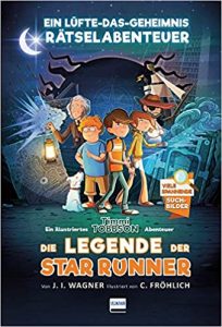 Buchtipp Kinderbuch "Die Legende der Star Runner" ein spannendes gutes Kinderbuch von Jens I. Wagner - Buchempfehlung für Kinder 2021