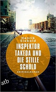 Aktuelle Buchempfehlung Sachbuch "Inspektor Takeda und die stille Schuld" ein spannendes gutes Buch von Henrik Siebold - Buchtipp Februar 2021 - Top Buchneuerscheinung 02/2021