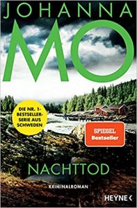 Aktuelle Buchempfehlung Kriminalroman "Nachttod" ein guter packender Kriminalroman von Johanna Mo - Buchtipp Juli 2021 - Top Buchneuerscheinung 07/2021