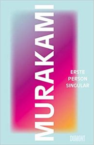 Buchtipp Roman "Erste Person Singular" ein intellektuelles gutes Buch von Haruki Murakami - Buchempfehlung erschienen in 2021