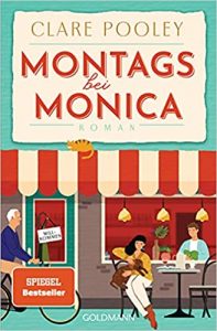 Aktuelle Buchempfehlung Roman "Montags bei Monica" ein guter Roman von Clare Pooley - Buchtipp September 2021 - Top Buchneuerscheinung 09/2021