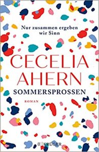 Aktuelle Buchempfehlung Roman "Sommersprossen" ein guter Roman von Cecelia Ahern - Buchtipp November 2021 - Top Buchneuerscheinung 11/2021