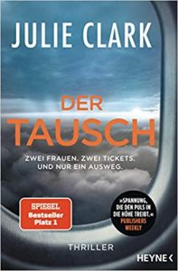 Buchtipp Thriller "Der Tausch" ein packendes gutes Buch von Julie Clark - Buchempfehlung erschienen in 2020