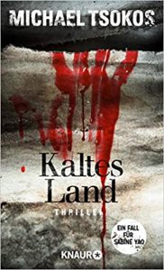 Aktuelle Buchempfehlung Thriller "Kaltes Land" ein packendes gutes Buch von Michael Tsokos - Buchtipp Mai 2021 - Top Buchneuerscheinung 05/2021