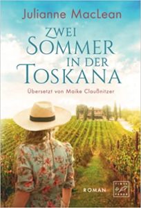 Aktuelle Buchempfehlung Roman "Zwei Sommer in der Toskana" ein guter fesselnder Roman von Julianne MacLean - Buchtipp Romane & Erzählungen Januar 2022