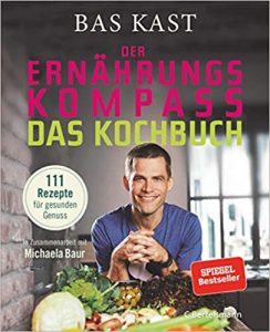 Die besten Kochbücher: Empfehlung Kochbuch "Der Ernährungskompass" - tolles Kochbuch mit 111 Rezepten für gesunden Genuss von Bas Kast - Buchtipp gesundes Rezeptbuch
