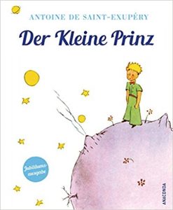 Bestenliste - Bücher die man gelesen haben muss, Buch:"Der kleine Prinz" von Antoine de Saint-Exupéry - Top-Literatur, Bücher die man gelesen haben sollte