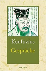 Bestenliste - Bücher die man gelesen haben muss, Buch:"Gespräche" von Konfuzius - Top-Literatur, Bücher die man gelesen haben sollte