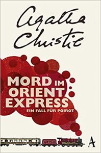 Bestenliste - Bücher die man gelesen haben muss, Buch:"Mord im Orientexpress" von Agatha Christie - Top-Literatur, Bücher die man gelesen haben sollte