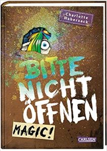 Gute Bücher: Bitte nicht öffnen von Charlotte Habersack