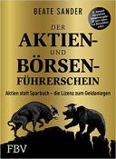 Gute Bücher: Der Aktien- und Börsenführerschein von Beate Sander