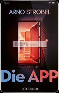 Gute Bücher Krimis & Thriller: Die App von Arno Strobel