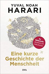 Gute Bücher: Eine kurze Geschichte der Menscheit von Yuval Noah Harari