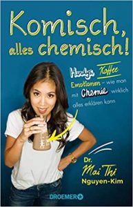 Gute Bücher: Komisch alles chemisch von Mai Thi Nguyen-Kim