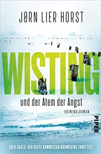 Gute Krimis & Thriller: Wisting und der Atem der Angst von Jorn Lier Horst
