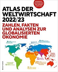 Wirtschaftsbuch: "Atlas der Weltwirtschaft 2022/23", Buch von Heiner Flassbeck u.a. - Manager Magazin Bestseller Wirtschaftsbuch 2022/23 - Buchtipp Januar 2023
