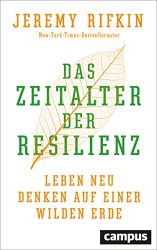 Wirtschaftsbuch: "Das Zeitalter der Resilienz", Buch von Jeremy Rifkin - Manager Magazin Bestseller Wirtschaftsbuch 2022 - Buchtipp Dezember 2022