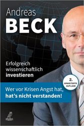 Wirtschaftsbuch: "Erfolgreich wissenschaftlich investieren", Buch von Andreas Beck - Manager Magazin Bestseller Wirtschaftsbuch 2022/23 - Buchtipp Januar 2023