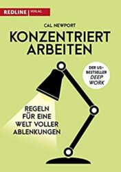 Wirtschaftsbuch: "Konzentriert arbeiten", Buch von Cal Newport - Manager Magazin Bestseller Wirtschaftsbuch 2023 - Buchtipp Februar 2023