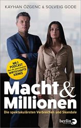 Wirtschaftsbuch: "Macht & Millionen", Buch von Kayhan Özgenc und Solveig Gode - Manager Magazin Bestseller Wirtschaftsbuch 2022 - Buchtipp November 2022