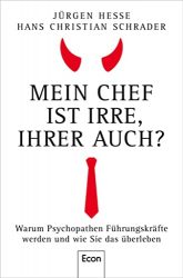Wirtschaftsbuch: "Mein Chef ist irre, Ihrer auch?", Buch von Jürgen Hesse - Manager Magazin Bestseller Wirtschaftsbuch 2022