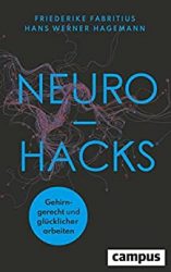 Wirtschaftsbuch: "Neurohacks", Buch von Friederike Fabritius und Hans W. Hagemann - Manager Magazin Bestseller Wirtschaftsbuch 2022