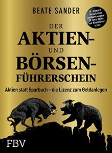 Wirtschaftsbuch: "Der Aktien- und Börsenführerschein", Buch von Beate Sander - Manager Magazin Bestseller Wirtschaftsbuch 2022