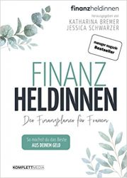 Wirtschaftsbuch: "Finanzheldinnen", Buch von Katharina Brmer und Jessica Schwarzer - Manager Magazin Bestseller Wirtschaftsbuch 2022