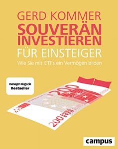 Wirtschaftsbuch: "Souverän investieren für Einsteiger", Buch von Gerd Kommer - Manager Magazin Bestseller Wirtschaftsbuch 2022