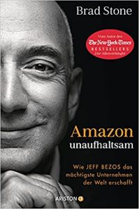 Manager Magazin Wirtschaftsbestseller (SPIEGEL-Bestseller Wirtschaft): "Amazon unaufhaltsam" ein Bestseller-Wirtschaftsbuch von Brad Stone - Manager Magazin Bestsellerliste Wirtschaft 2021