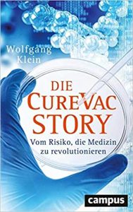 Manager Magazin Wirtschaftsbestseller (SPIEGEL-Bestseller Wirtschaft): "Die CureVac-Story" ein Bestseller-Wirtschaftsbuch von Wolfgang Klein - Manager Magazin Bestsellerliste Wirtschaft 2021