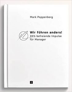Manager Magazin Wirtschaftsbestseller (SPIEGEL-Bestseller Wirtschaft): "Wir führen anders" ein Bestseller-Wirtschaftsbuch von Mark Poppenborg - Manager Magazin Bestsellerliste Wirtschaft 2021